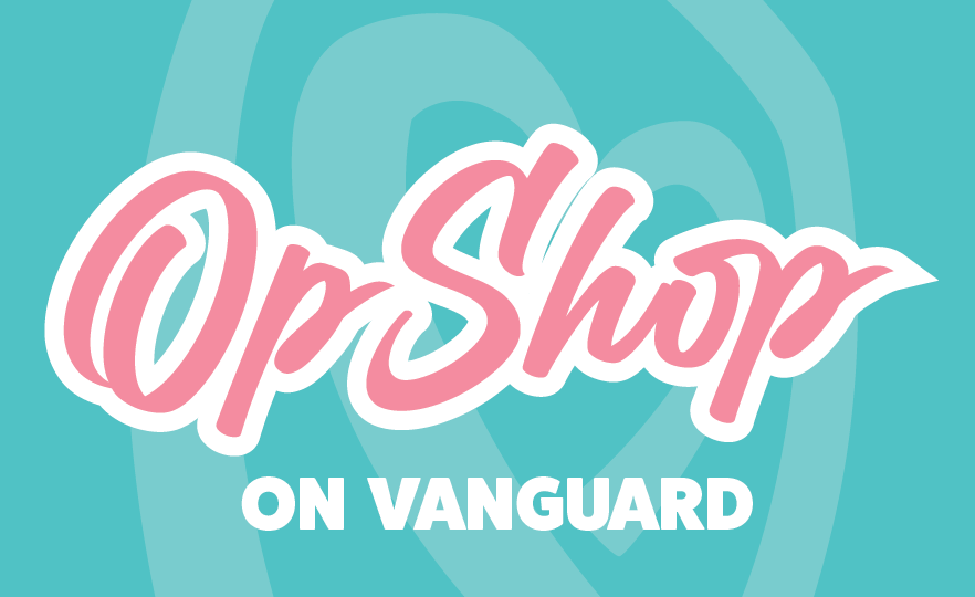 Op Shop on Vanguard 1 op shop on vanguard
